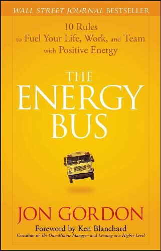 Jon Gordon The Energy Bus
