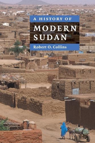 Robert O. Collins A History of Modern Sudan
