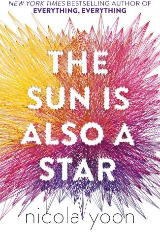 Nicola Yoon The Sun is also a Star
