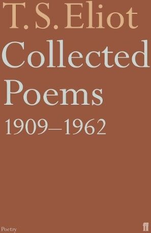 T. S. Eliot Collected Poems 1909-1962