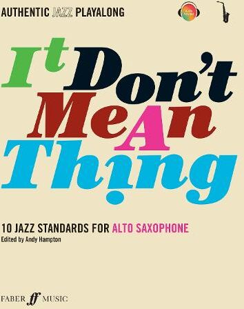 Andy Hampton It Don't Mean A Thing (Alto Saxophone)