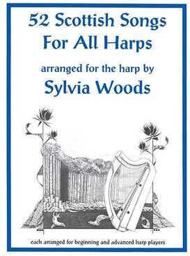 Sylvia Woods 52 Scottish Songs for All Harps