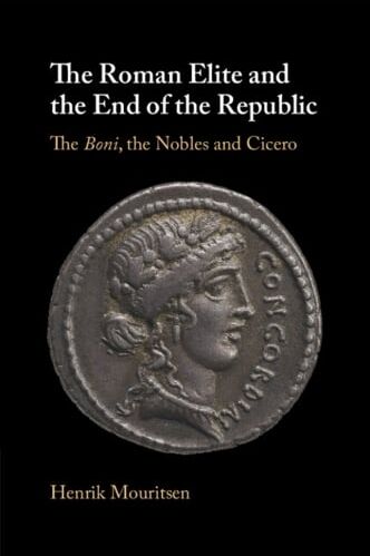 Henrik Mouritsen The Roman Elite and the End of the Republic