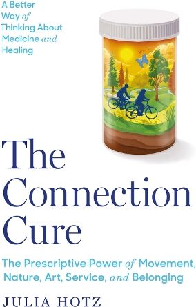 Julia Hotz The Connection Cure