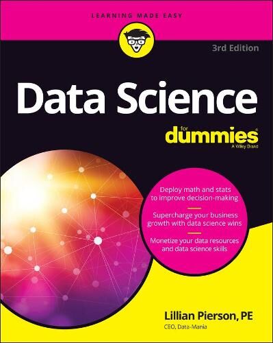 Lillian Pierson Data Science For Dummies