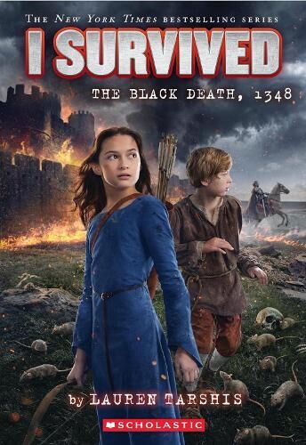 Lauren Tarshis I Survived the Black Death , 1348