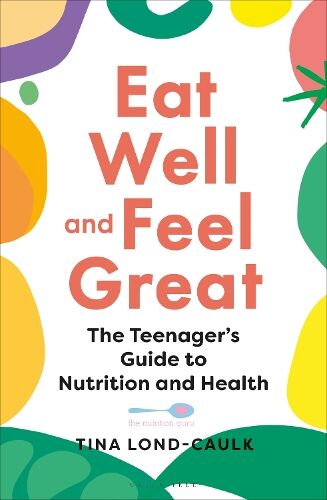Tina Lond-Caulk Eat Well and Feel Great