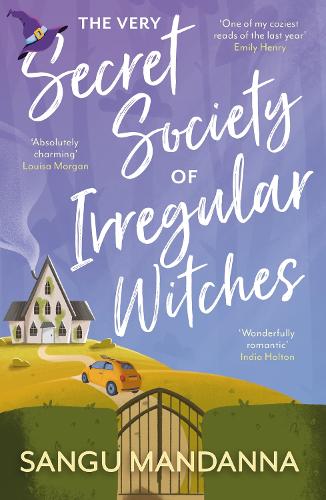 Sangu Mandanna The Very Secret Society of Irregular Witches