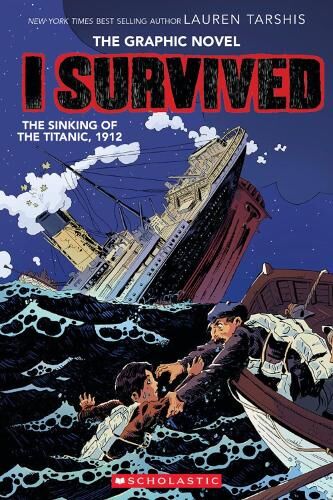 Lauren Tarshis I Survived the Sinking of the Titanic, 1912