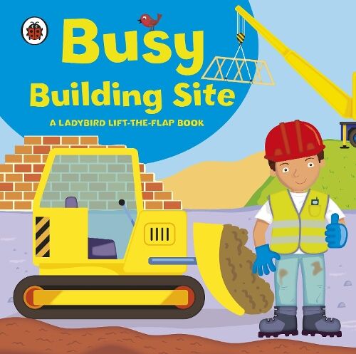 Amanda Archer Ladybird lift-the-flap book: Busy Building Site
