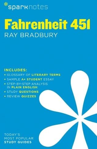 Fahrenheit 451 SparkNotes Literature Guide