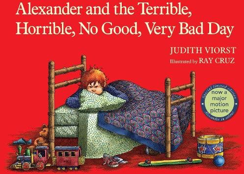 Judith Viorst Alexander and the terrible, horrible, no good, very bad day