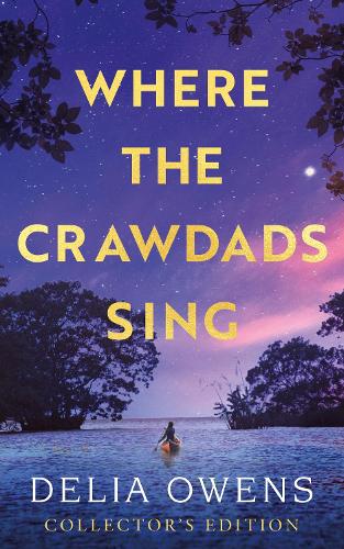 Delia Owens Where the Crawdads Sing - Collector's Edition