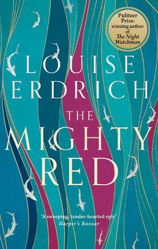 Louise Erdrich The Mighty Red