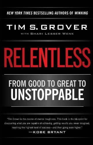 Tim S. Grover Relentless