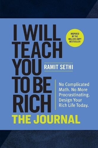 Ramit Sethi I Will Teach You to Be Rich: The Journal