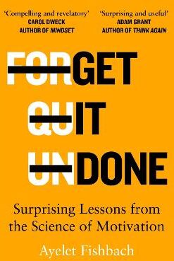 Ayelet Fishbach Get it Done