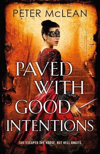 Peter McLean Paved with Good Intentions