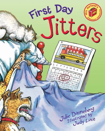 Julie Danneberg First Day Jitters