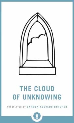 Carmen Acevedo Butcher The Cloud of Unknowing