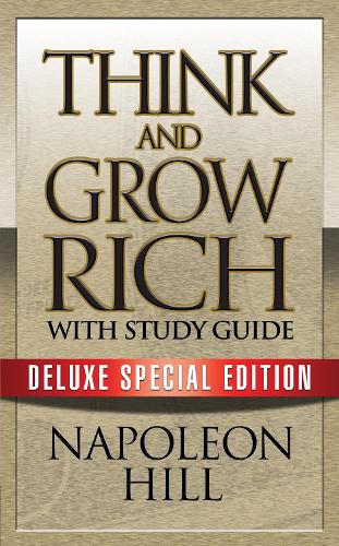 Napoleon Hill Think and Grow Rich with Study Guide
