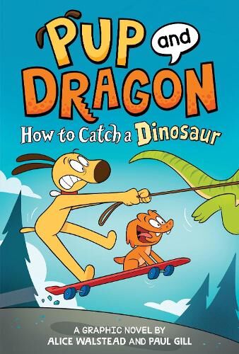Alice Walstead How to Catch Graphic Novels: How to Catch a Dinosaur