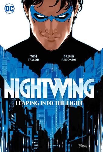 Tom Taylor Nightwing Vol. 1: Leaping into the Light