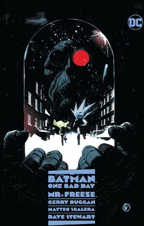 Gerry Duggan Batman: One Bad Day: Mr. Freeze
