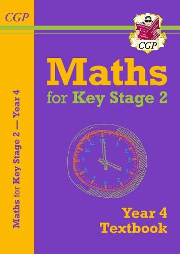CGP Books KS2 Maths Year 4 Textbook