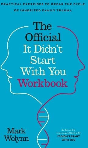 Mark Wolynn It Didn't Start With You Workbook