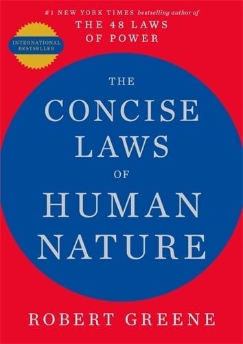 Robert Greene The Concise Laws of Human Nature