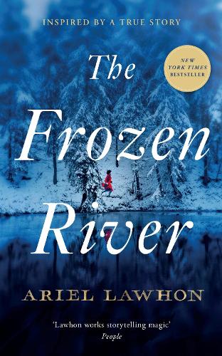Ariel Lawhon The Frozen River