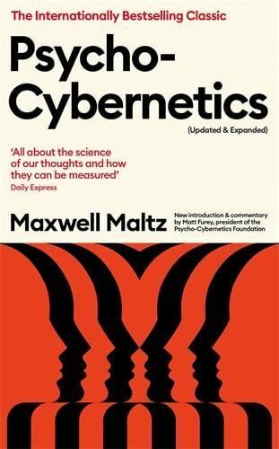 Maxwell Maltz Psycho-Cybernetics (Updated and Expanded)