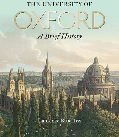 Laurence Brockliss University of Oxford: A Brief History, The