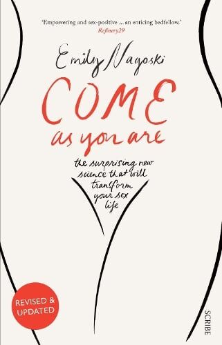 Dr Emily Nagoski Come as You Are