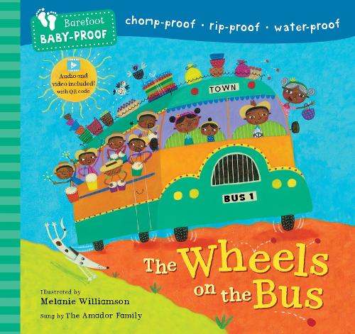 Stella Blackstone Barefoot Baby-Proof: The Wheels on the Bus