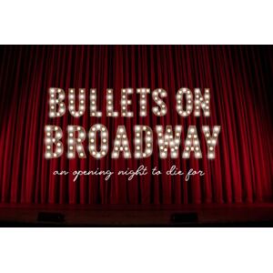 Broadway Murder Mysteries Virtual Murder Mystery - Bullets On Broadway   Wowcher