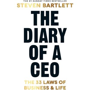 The Diary of a CEO: The 33 Laws of Business and Life by Steven Bartlett - Non Fiction - Paperback Ebury Publishing