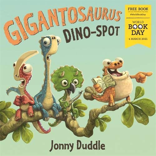 Templar Publishing Gigantosaurus Dino Spot By Jonny Duddle - World Book Day 2021 - Paperback - Age 0-5
