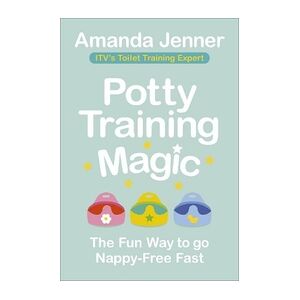 Ebury Publishing Potty Training Magic: The Fun Way to go Nappy-Free Fast