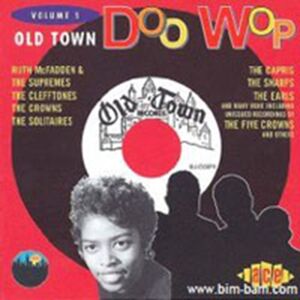 ACE Old Town Doo-Wop Volume 3 ACE Old Town Doo-Wop Volume 3