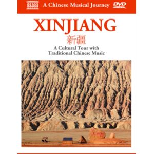 Naxos A Chinese Musical Journey: Xinjiang Naxos A Chinese Musical Journey: Xinjiang