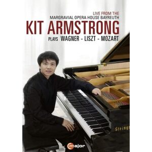 C Major Kit Armstrong Plays Wagner/liszt/mozart C Major Kit Armstrong Plays Wagner/liszt/mozart