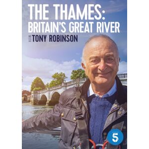 Dazzler The Thames: Britain'S Great River With Tony Robinson Dazzler The Thames: Britain'S Great River With Tony Robinson