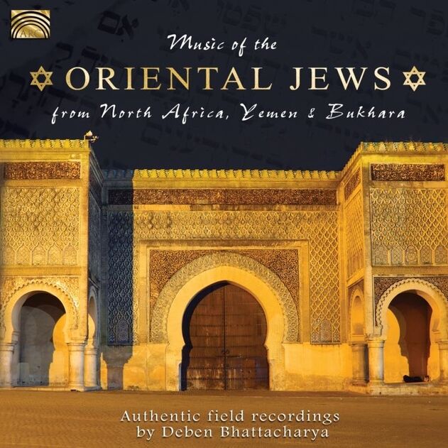 Music Of The Oriental Jews From North Africa, Yemen And Bukhara