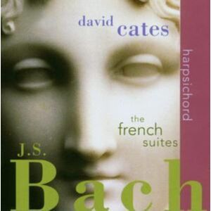 Music & Arts French Suites Bwv 812-817, Preludes (Cates) Music & Arts French Suites Bwv 812-817, Preludes (Cates)