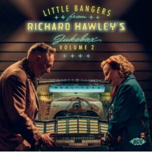 Ace Records Little Bangers From Richard Hawley'S Jukebox, Volume 2 Ace Records Little Bangers From Richard Hawley'S Jukebox, Volume 2