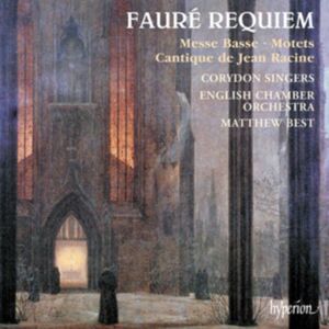 Hyperion Fauré: Requiem Hyperion Fauré: Requiem