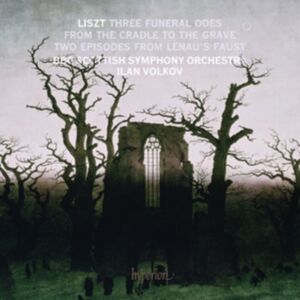 Hyperion Liszt: Three Funeral Odes/from The Cradle To The Grave/... Hyperion Liszt: Three Funeral Odes/from The Cradle To The Grave/...