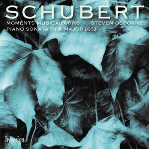 Hyperion Schubert: Moments Musicaux, D780/piano Sonata In A Major, D959 Hyperion Schubert: Moments Musicaux, D780/piano Sonata In A Major, D959